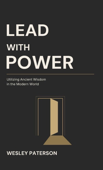 Lead with Power - Wesley Paterson