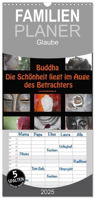 Familienplaner 2025 - Buddha Die Schönheit liegt im Auge des Betrachters mit 5 Spalten (Wandkalender, 21 x 45 cm) CALVENDO - Verena Bichmann