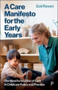 Cover-Bild zum Titel 'A Care Manifesto for the Early Years' von 'Zoe Raven'