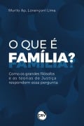 Cover-Bild zum Titel 'O que é família?' von 'Murilo Ap. Lorençoni Lima'