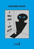 Il male avrà i tuoi occhi - Giovanna Valent
