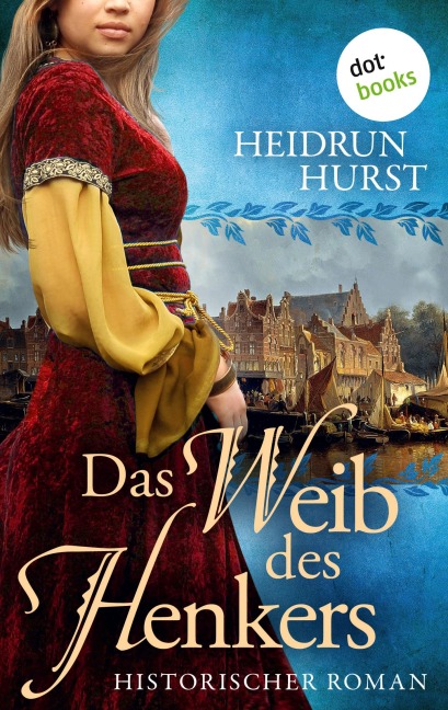Das Weib des Henkers - Heidrun Hurst