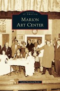 Cover-Bild zum Titel 'Marion Art Center' von 'Judith Westlund Rosbe'