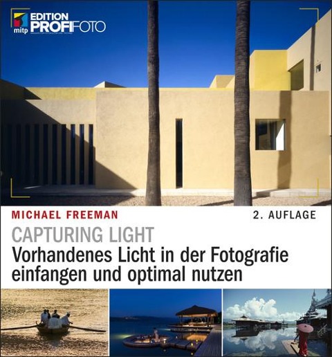 Capturing Light - Michael Freeman
