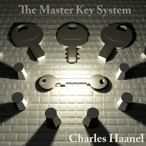 The Master Key System - Charles F. Haanel