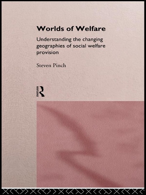 Worlds of Welfare - Steven Pinch