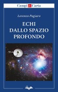 Echi dallo spazio profondo - Lorenzo Pagiaro