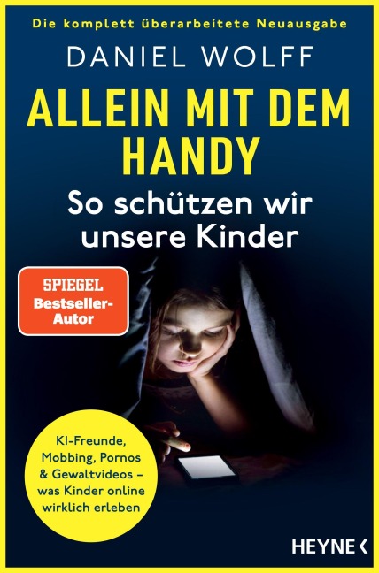 Allein mit dem Handy: So schützen wir unsere Kinder - Daniel Wolff
