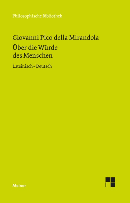 Über die Würde des Menschen. De hominis dignitate - Giovanni Pico della Mirandola