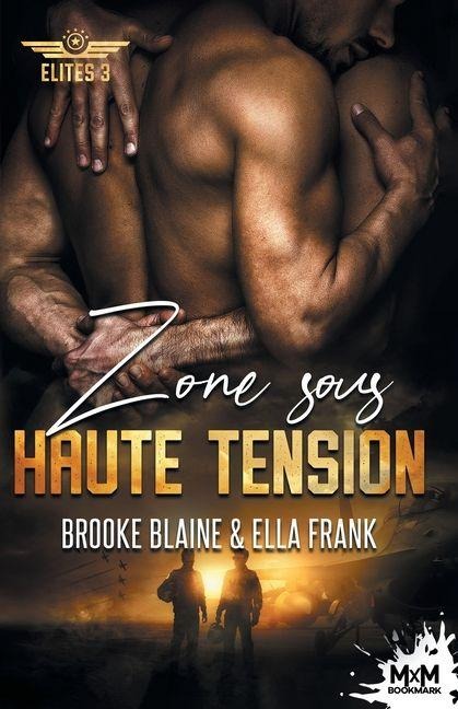 Zone sous haute tension - Ella Frank, Brooke Blaine