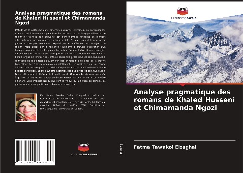 Analyse pragmatique des romans de Khaled Husseni et Chimamanda Ngozi - Fatma Tawakol Elzaghal