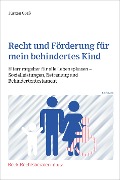 Recht und Förderung für mein behindertes Kind - Jürgen Greß