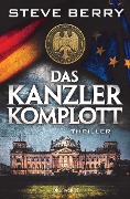 Cover-Bild zum Titel 'Das Kanzler-Komplott' von 'Steve Berry'