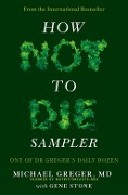 Cover-Bild zum Titel 'How Not To Die Sampler' von 'Michael Greger'