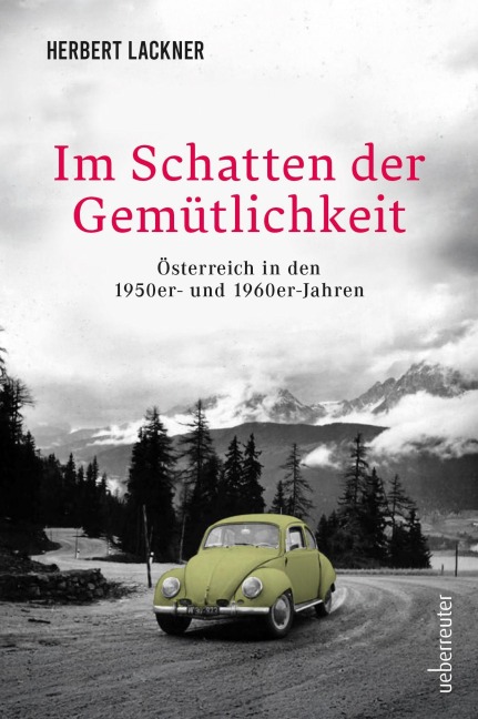 Im Schatten der Gemütlichkeit - Herbert Lackner