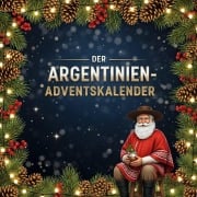 Cover-Bild zum Titel 'Der Argentinien-Adventskalender' von 'Sophia Müller'