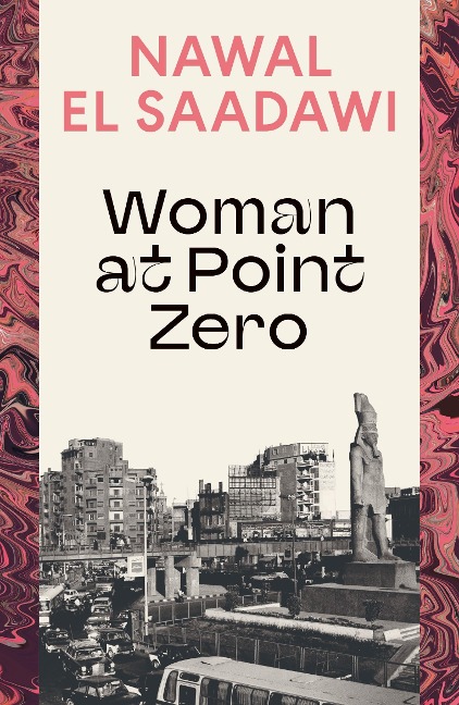 Woman at Point Zero - Nawal El Saadawi
