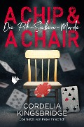 A Chip and a Chair - Cordelia Kingsbridge
