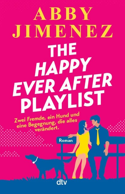 The Happy Ever After Playlist - Abby Jimenez