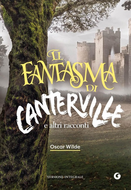 Il fantasma di Canterville e altri racconti - Oscar Wilde