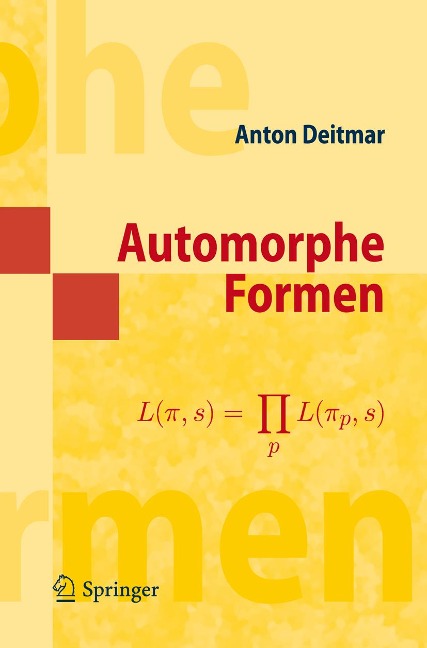 Automorphe Formen - Anton Deitmar