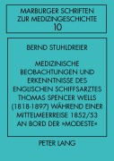 Cover-Bild zum Titel 'Medizinische Beobachtungen und Erkenntnisse des englischen Schiffs- arztes Thomas Spencer Wells (1818-1897) während einer Mittelmeer- reise 1852/53 an Bord der 'Modeste'' von ''