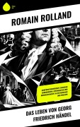 Cover-Bild zum Titel 'Das Leben von Georg Friedrich Händel' von 'Romain Rolland'