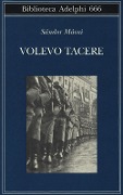Cover-Bild zum Titel 'Volevo tacere' von 'Sándor Márai'