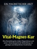 Cover-Bild zum Titel 'Vital-Magnet-Kur (Übersetzt)' von 'Arzt Ein magnetischer'
