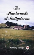 Cover-Bild zum Titel 'Macdermots of Ballycloran' von 'Anthony Trollope'