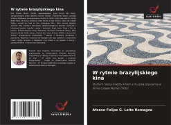 Cover-Bild zum Titel 'W rytmie brazylijskiego kina' von 'Afonso Felipe G. Leite Romagna'