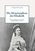 Cover-Bild zum Titel 'Die Metamorphose der Elisabeth' von 'Aram Perennio'
