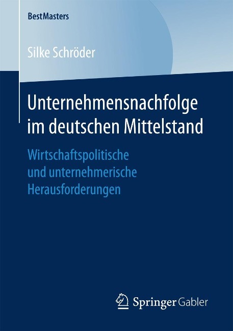 Unternehmensnachfolge im deutschen Mittelstand - Silke Schröder
