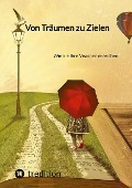 Cover-Bild zum Titel 'Von Träumen zu Zielen' von 'Jaltas'
