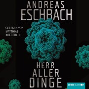 Cover-Bild zum Titel 'Herr aller Dinge' von 'Andreas Eschbach'