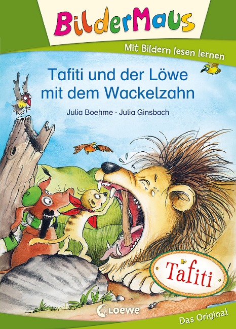 Bildermaus - Tafiti und der Löwe mit dem Wackelzahn - Julia Boehme