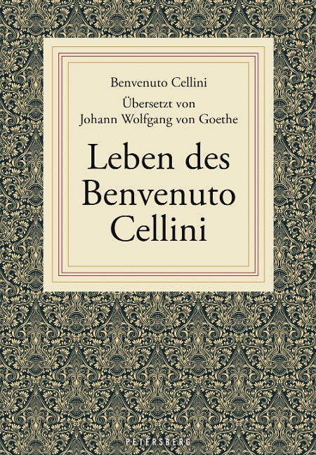 Leben des Benvenuto Cellini - Benvenuto Cellini