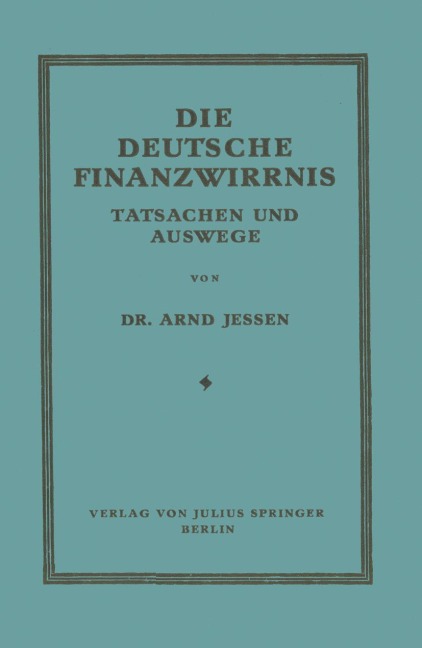 Die Deutsche Finanzwirrnis - Arnd Jessen
