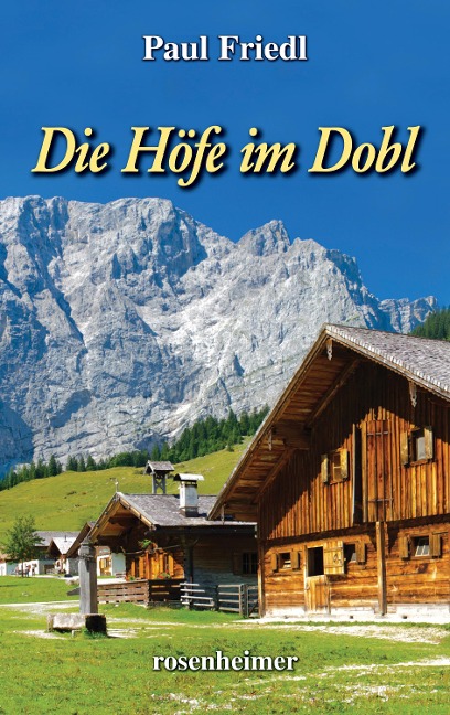 Die Höfe im Dobl - Paul Friedl