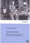 Cover-Bild zum Titel 'Katholik Hitler' von 'Michael Hetzner'