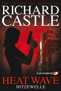 Cover-Bild zum Titel 'Castle 1: Heat Wave - Hitzewelle' von 'Richard Castle'