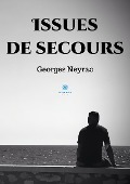 Cover-Bild zum Titel 'Issues de secours' von 'Georges Neyrac'