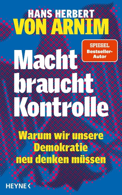 Macht braucht Kontrolle - Hans Herbert von Arnim