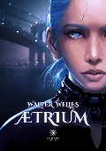 Cover-Bild zum Titel 'Ætrium' von 'Walter Welles'