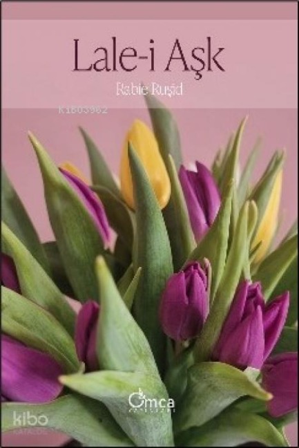 Lale-i Ask - Rabie Rusid