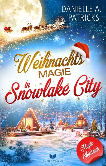 Weihnachtsmagie in Snowlake City - Danielle A. Patricks