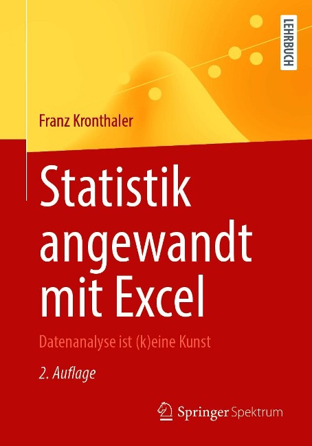 Statistik angewandt mit Excel - Franz Kronthaler