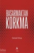 Basarmaktan Korkma - Cansel Oruc