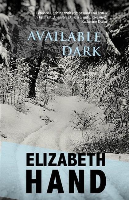 Available Dark - Elizabeth Hand