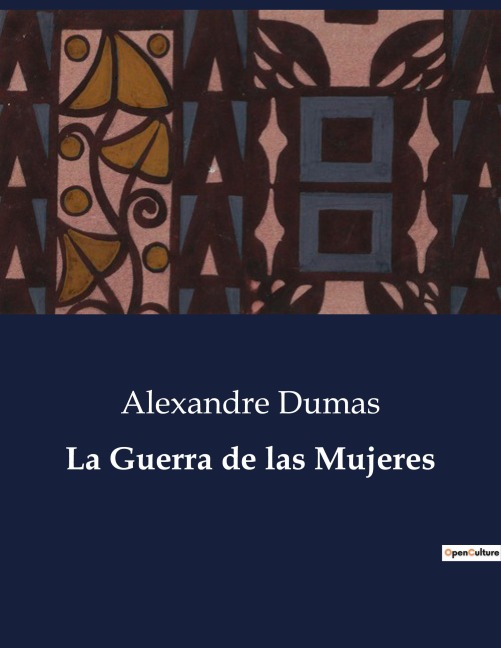 La Guerra de las Mujeres - Alexandre Dumas